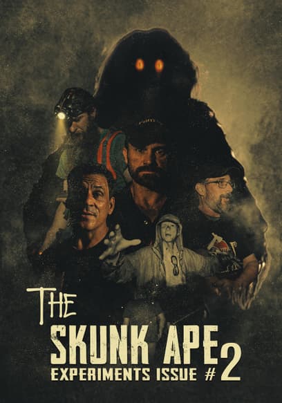 The Skunk Ape Experiments: Issue #2