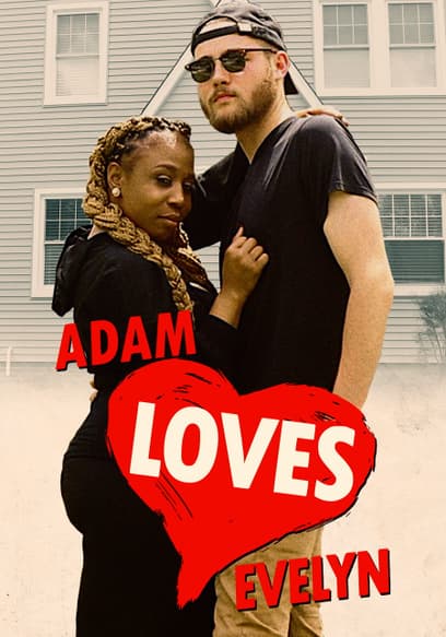 Adam Loves Evelyn