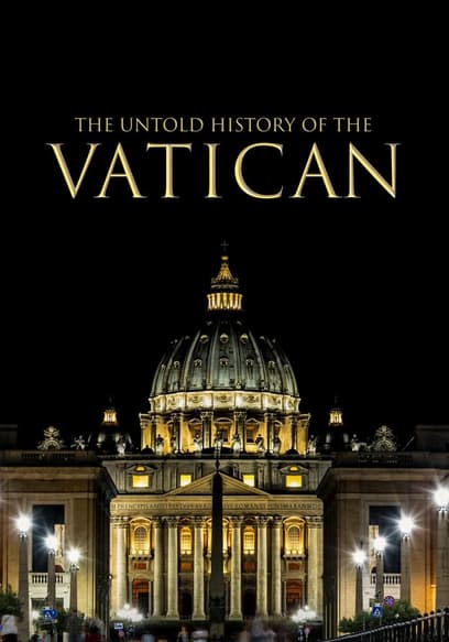 The Untold Story of the Vatican