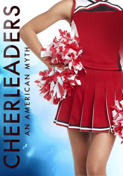 Cheerleaders: An American Myth