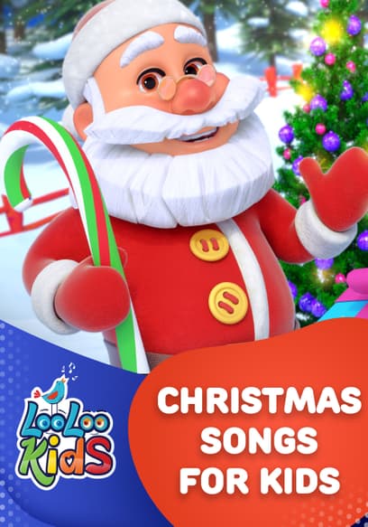 Christmas Songs for Kids - LooLoo Kids
