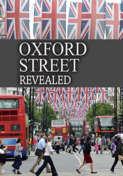 Oxford Street Revealed