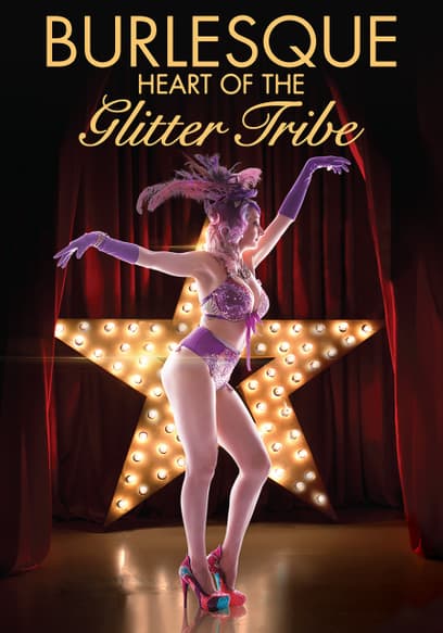 Burlesque: Heart of the Glitter Tribe