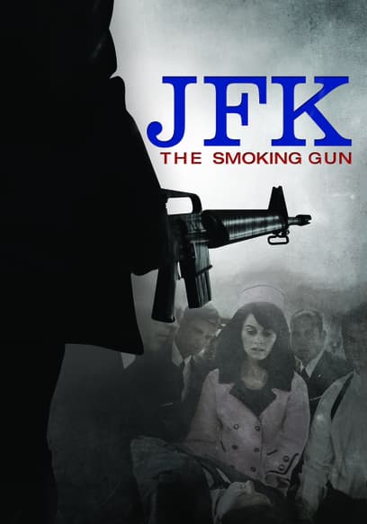 JFK: The Smoking Gun