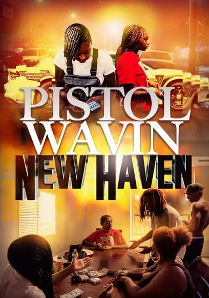 Pistol Wavin' New Haven