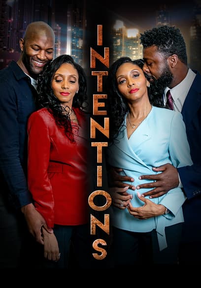 Watch Intentions (2023) - Free Movies | Tubi