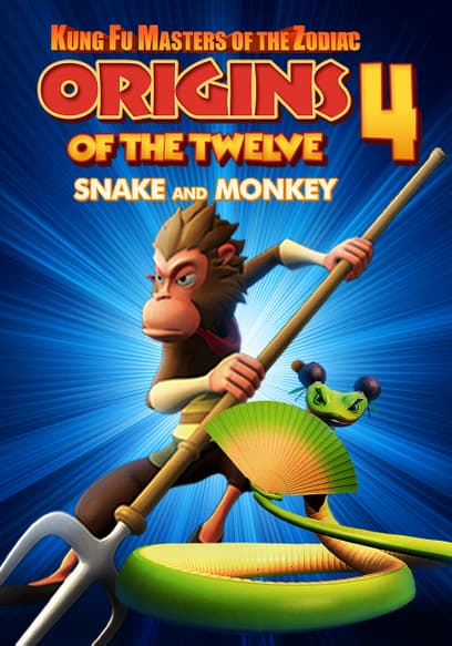 Kung Fu Masters of the Zodiac Origins of the Twelve 4: Snake and Monkey