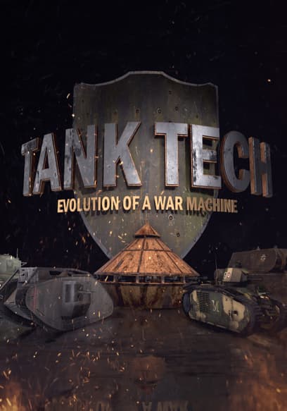 Tank Tech - Evolution of a War Machine