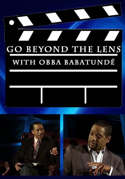 Go Beyond the Lens With Obba Babatundé