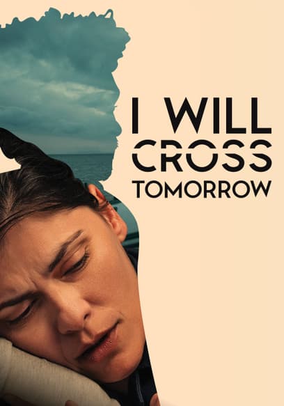 I Will Cross Tomorrow