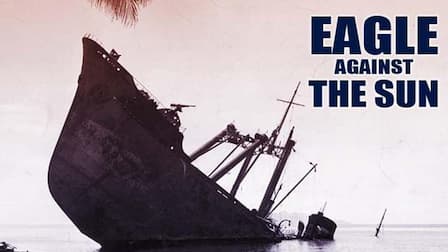 Watch Eagle Against the Sun - Free TV Shows  Tubi