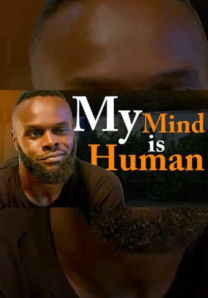 My Mind Is Human