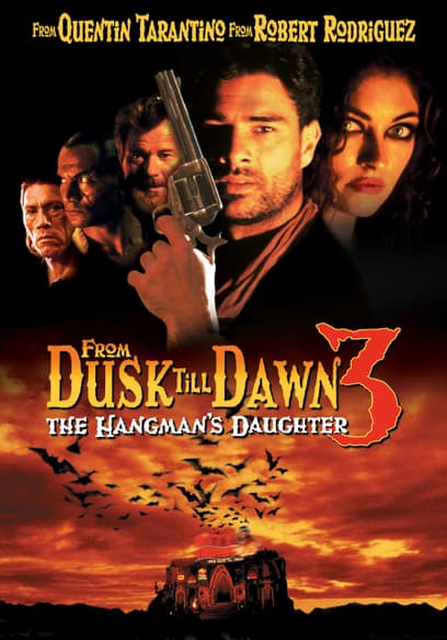 From Dusk Till Dawn 3: Hangman's Daughter