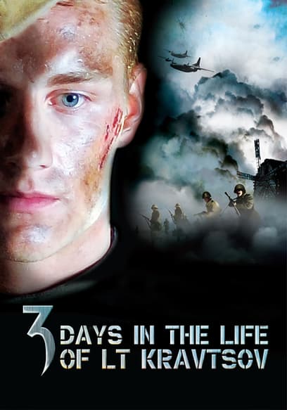 3 Days in the Life of Lt. Kravtsov