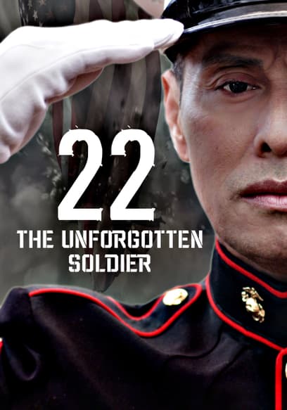 22: The Unforgotten Soldier