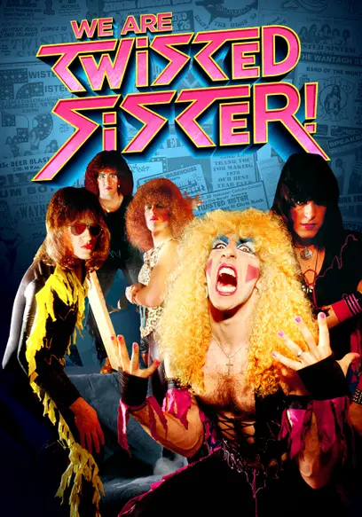 We Are Twisted Sister!