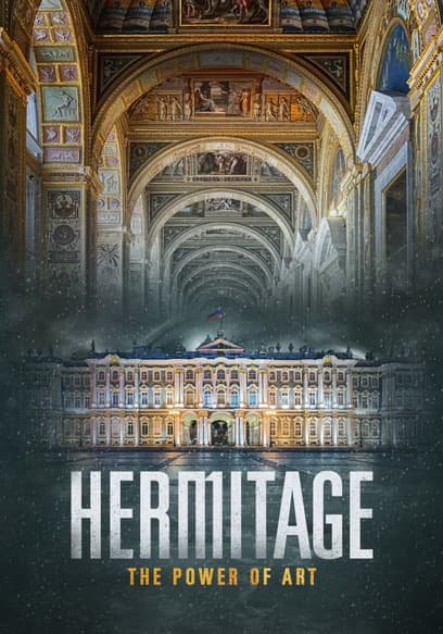 Hermitage: The Power of Art