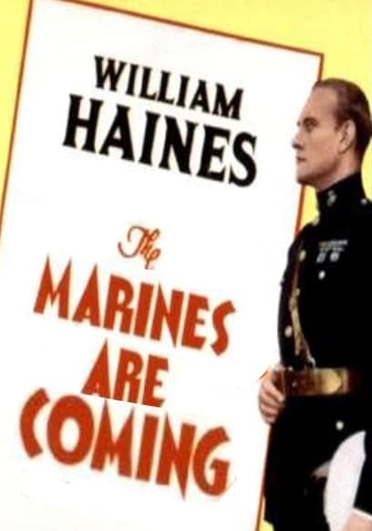 The Marines Are Coming
