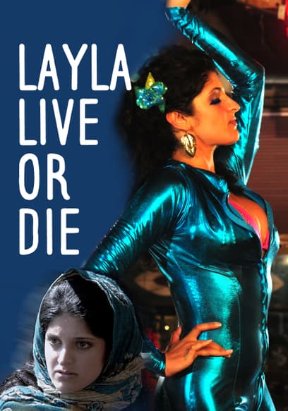 Layla: Live or Die