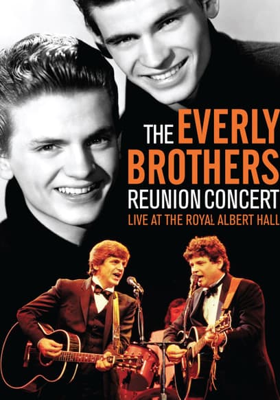 The Everly Brothers: Reunion Concert – Live at the Royal Albert Hall