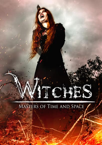 Witches: Masters of Time and Space