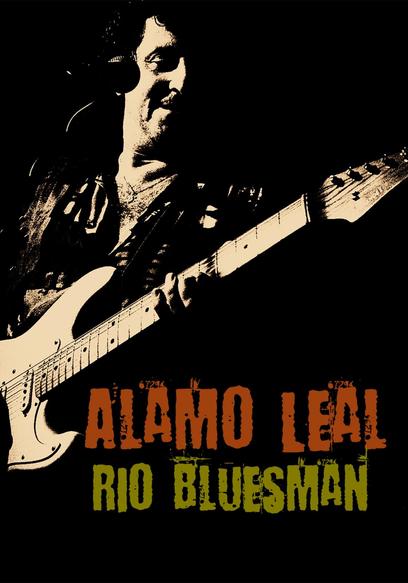 Alamo Leal: Rio Bluesman