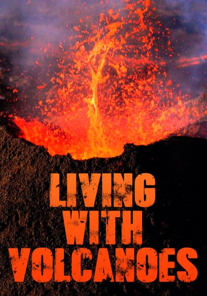 Living With Volcanoes