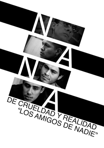 Nana De Crueldad Y Realidad: "Los Amigos De Nadie"