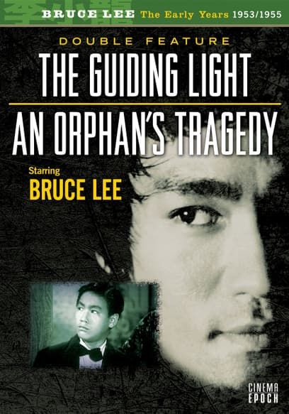Bruce Lee: The Early Years - An Orphan's Tragedy