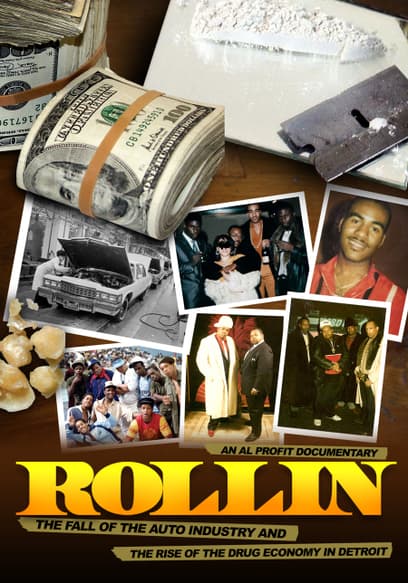 Rollin: The Fall of the Auto Industry and the Rise of the Drug Economy in Detroit