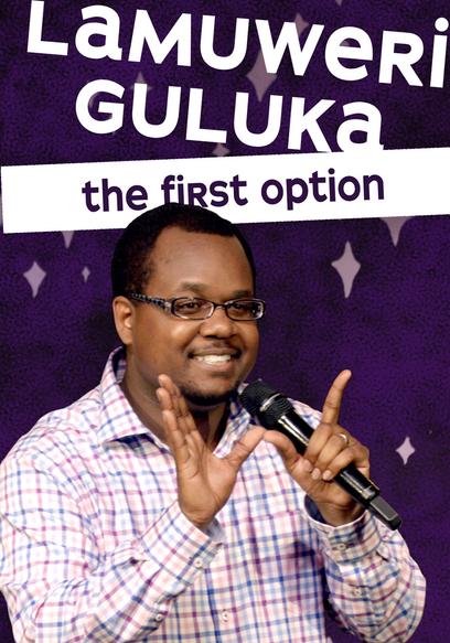 Lamuweri Guluka: The First Option