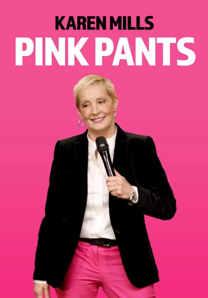 Karen Mills: Pink Pants