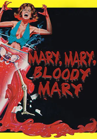 Mary, Mary, Bloody Mary
