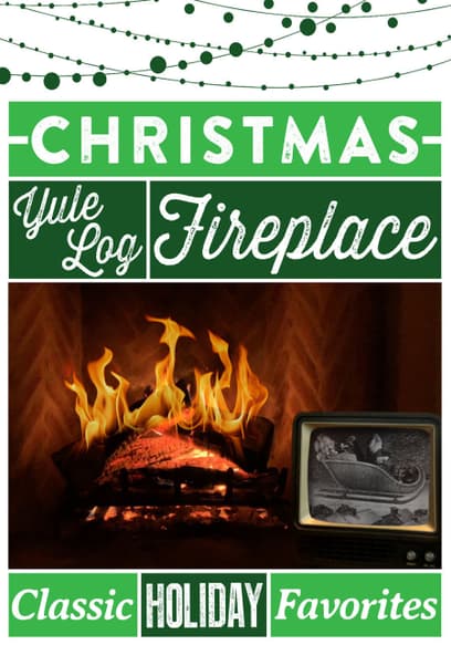 Christmas Yule Log Fireplace: Classic Holiday Favorites