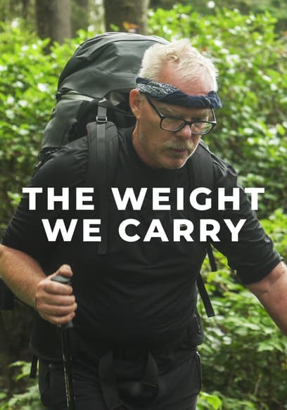 The Weight We Carry