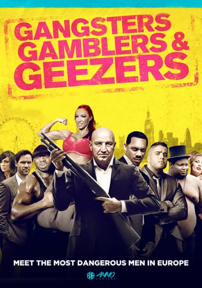 Gangsters, Gamblers, and Geezers