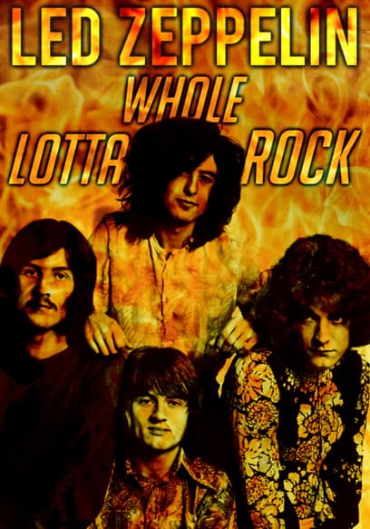 Led Zeppelin: Whole Lotta Rock