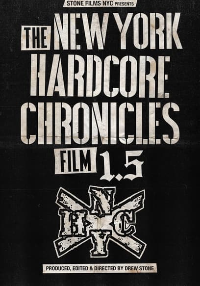 The New York Hardcore Chronicles Film 1.5