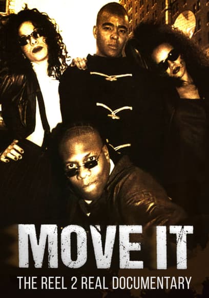 Move It: The Reel 2 Real Documentary