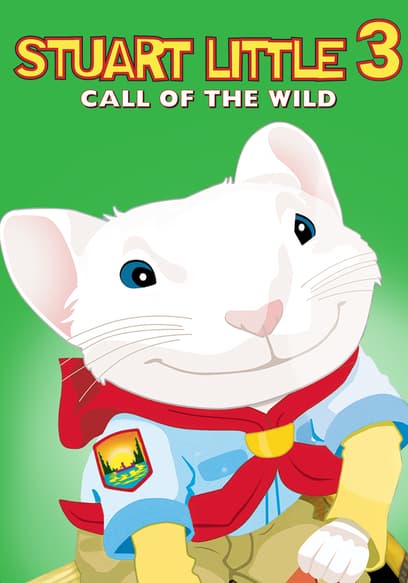 Stuart Little 3: Call of the Wild