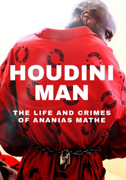 Houdini Man: The Life and Crimes of Ananias Mathe