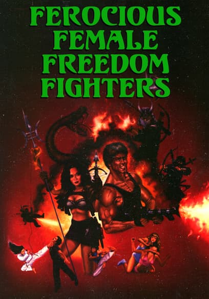 Ferocious Female Freedom Fighters