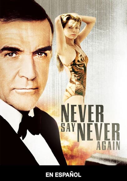 Never Say Never Again (Español)