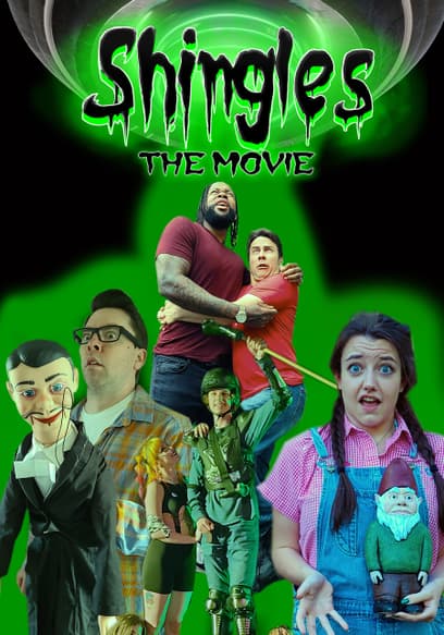 Shingles: The Movie