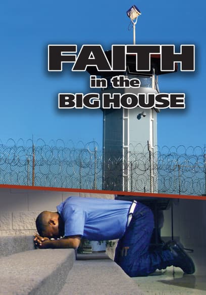 Faith in the Big House