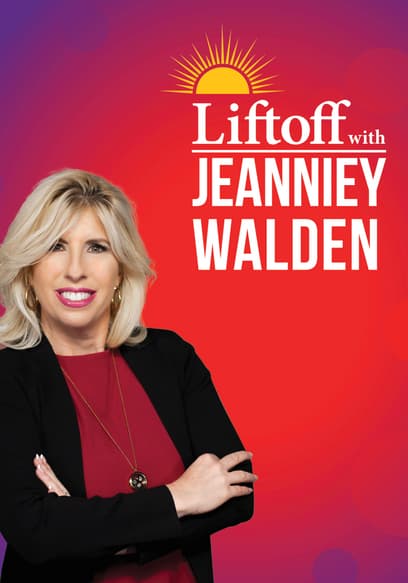 Watch Liftoff with Jeanniey Walden S01:E07 - Liftoff - Free TV Shows | Tubi