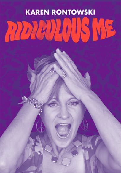Karen Rontowski: Ridiculous Me