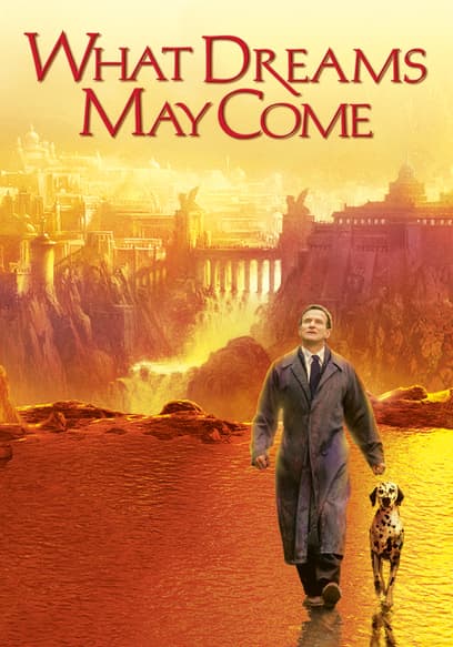 Watch What Dreams May Come (1998) - Free Movies  Tubi