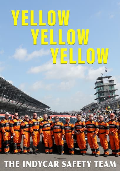 Yellow, Yellow, Yellow: The Indycar Safety Team