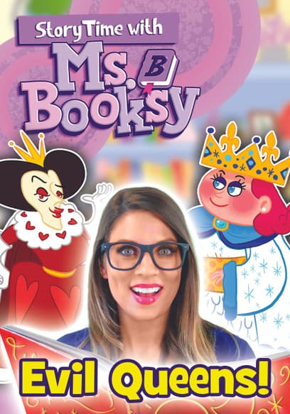 Story Time With Ms. Booksy: Evil Queens